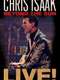 Chris Isaak: Beyond The Sun Live