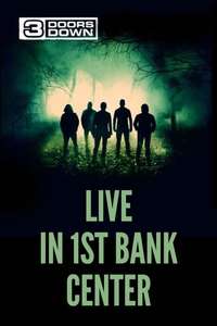 3 Doors Down - Live in 1st Bank Center - Poster