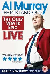 Al Murray  The Pub Landlord - The Only Way is Epic