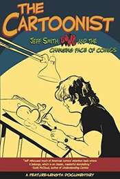The Cartoonist: Jeff Smith  BONE and the Changing Face of Comics