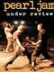 Pearl Jam - Under Review