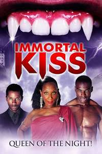 Immortal Kiss: Queen of the Night - Poster
