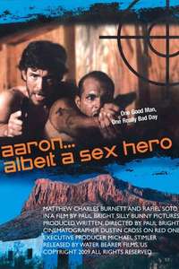 Aaron... Albeit a Sex Hero - Poster