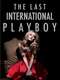 The Last International Playboy