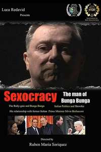Sexocracy: The man of Bunga Bunga - Poster