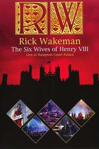 Rick Wakeman - The Six Wives Of Henry VIII - Poster