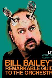 Bill Bailey's Remarkable Guide to the Orchestra - Poster