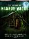 The Legend of Harrow Woods