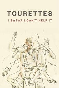 Tourettes: I Swear I Can't Help It - Poster