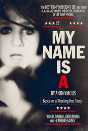 My Name is 'A' by Anonymous