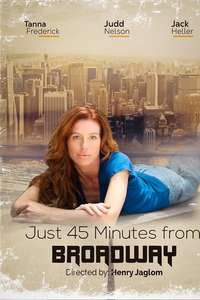 Just 45 Minutes from Broadway - Poster