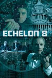 Echelon 8 - Poster