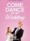 Come Dance at My Wedding