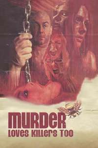 Murder Loves Killers Too - Poster