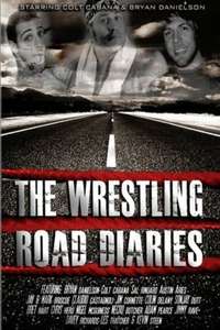 The Wrestling Road Diaries - Poster