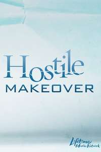 Hostile Makeover - Poster