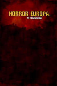 Horror Europa with Mark Gatiss - Poster