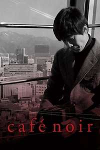 Cafe Noir - Poster