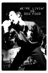 We're Livin' on Dog Food - Poster