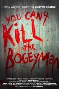 You Can't Kill the Bogeyman - Poster