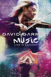David Garrett: Music - Live in Concert