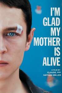 I’m Glad My Mother Is Alive - Poster