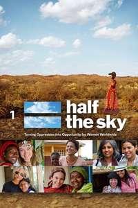 Half the Sky: Turning Oppression Into Opportunity for Women Worldwide - Poster