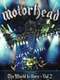 Motörhead: The Wörld Is Ours Vol 2 Anyplace Crazy as Anywhere Else