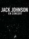 Jack Johnson - En Concert