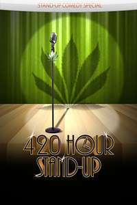 4:20 Hour Stand-Up - Poster