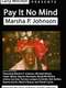 Pay It No Mind