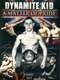 Dynamite Kid: A Matter Of Pride