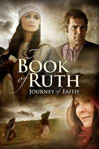 The Book of Ruth: Journey of Faith - Poster