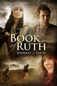 The Book of Ruth: Journey of Faith - Poster