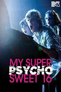 My Super Psycho Sweet 16 - Poster