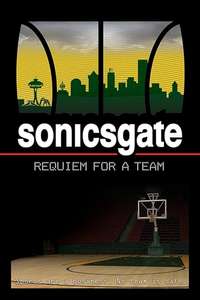 Sonicsgate: Requiem For A Team - Poster