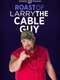 Comedy Central Roast of Larry the Cable Guy