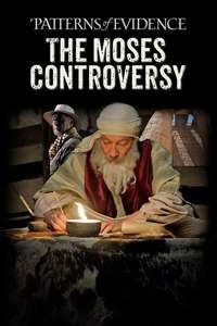 Patterns of Evidence: The Moses Controversy - Poster