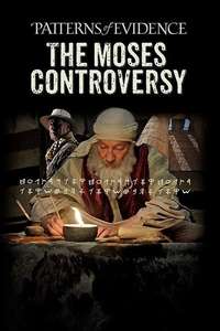 Patterns of Evidence: The Moses Controversy - Poster
