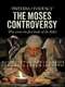 Patterns of Evidence: The Moses Controversy