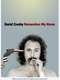 David Crosby: Remember My Name
