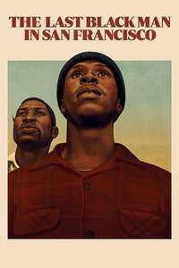 The Last Black Man in San Francisco - Poster