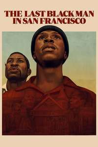 The Last Black Man in San Francisco - Poster