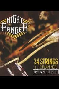 Night Ranger: 24 Strings & A Drummer - Live & Acoustic - Poster