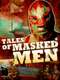 Tales of Masked Men