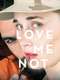 Love Me Not