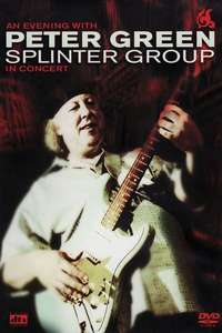 Peter Green: Splinter Group - In Concert - Poster