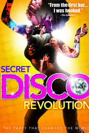 The Secret Disco Revolution