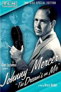 Johnny Mercer: The Dream's on Me - Poster