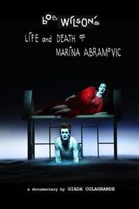 Bob Wilson's Life & Death of Marina Abramovic - Poster